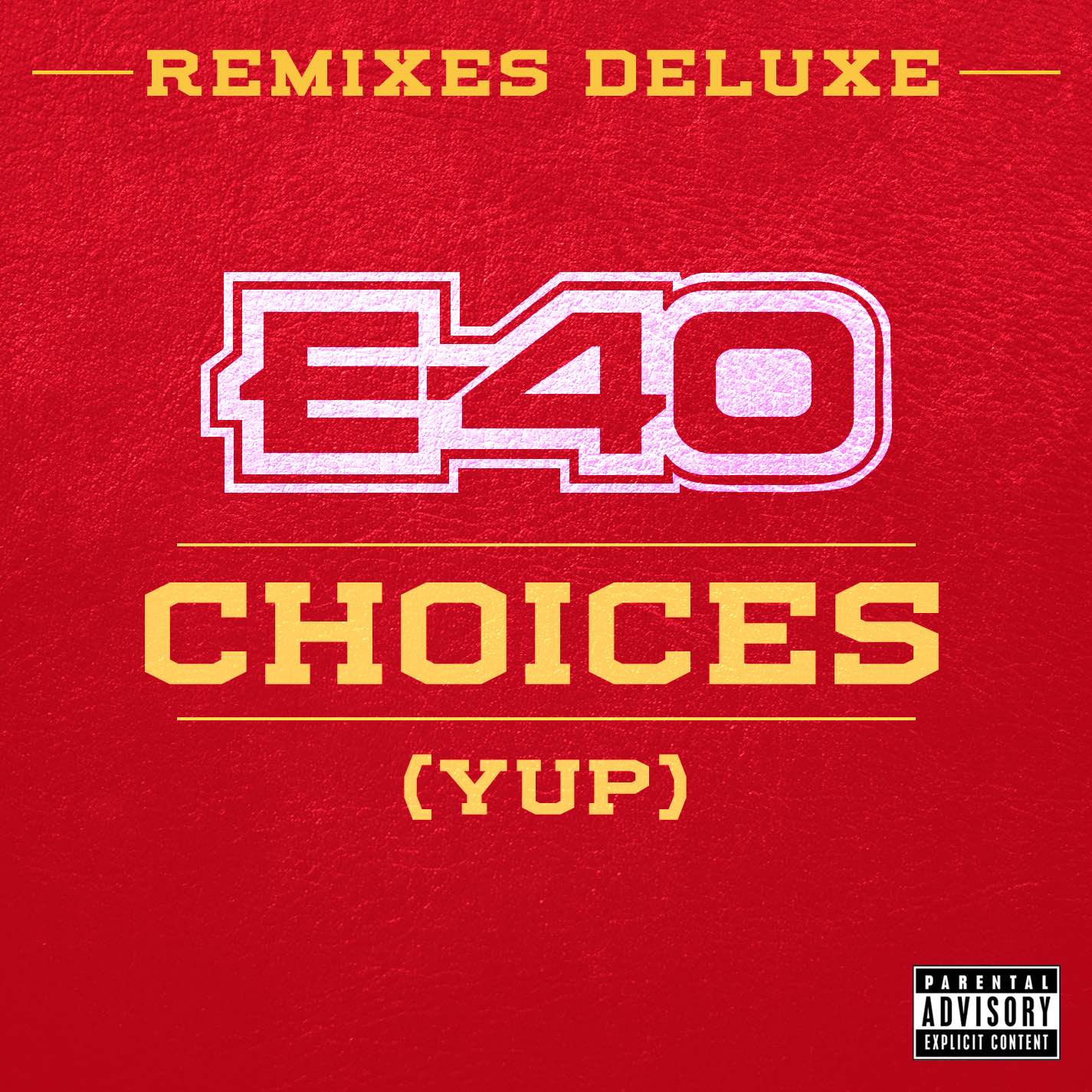 E40-Choices-Remixes-Deluxe